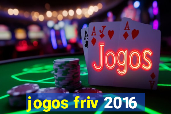 jogos friv 2016